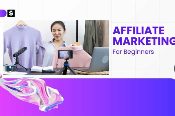 Affiliate Marketing for Beginners